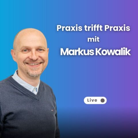 Markus Kowalik bei Praxis trifft Praxis